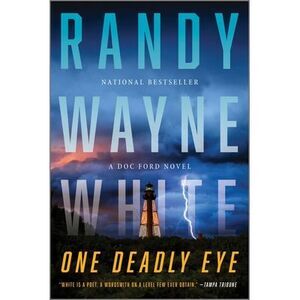 One Deadly Eye: A Doc Ford Novel -- Randy Wayne White